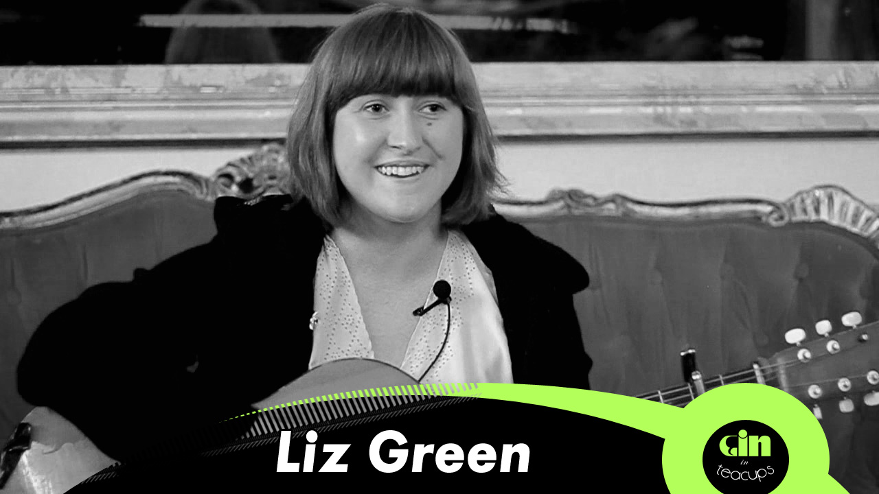 Gin In Teacups session with... Liz Green!