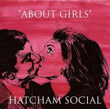 Hatcham Social - All About Girls (Fierce Panda)