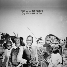 We Are The Physics – Your Friend, The Atom (DIY Records)