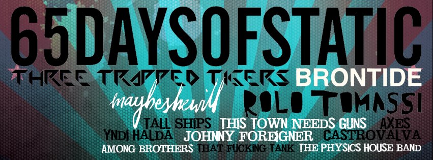 65daysofstatic plus Three Trapped Tigers, Tall Ships, Rolo Tomassi, Maybeshewill line up for Bristol's ArcTanGent