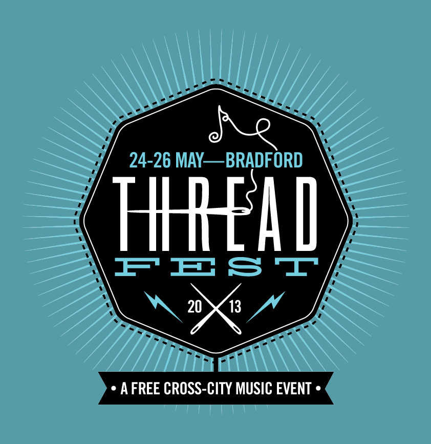 Preview: Bradford Threadfest – 24th to 26th May 2013