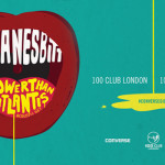 WIN Tickets - Converse Presents: Lower Than Atlantis & Nina Nesbitt Acoustic @ 100 Club