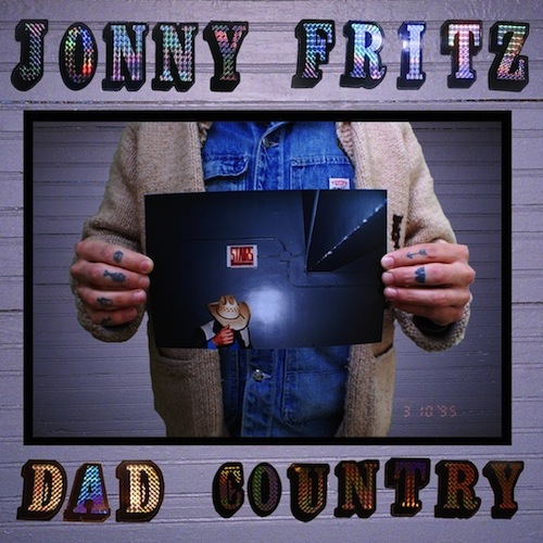 Jonny Fritz - Dad Country (Loose Music)