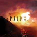 Palms - Palms (Ipecac)