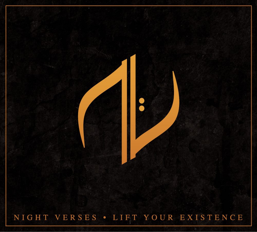 Night Verses - Lift Your Existence