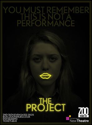 Review - The Project, Nottingham New Theatre. Edinburgh Fringe Festival.