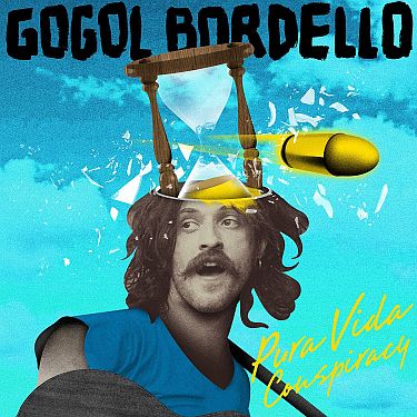 Bummer Album of The Week: Gogol Bordello - Pura Vida Conspiracy