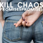 Kill Chaos – PromisesPromises (Field Records)