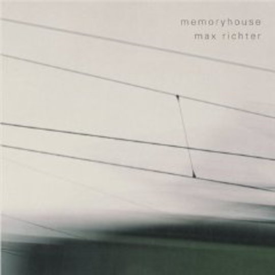 Max Richter – Memoryhouse (FatCat Records)