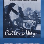 TAKE TWO: A SECOND LOOK CINEMATIC GEMS: Cutter's Way