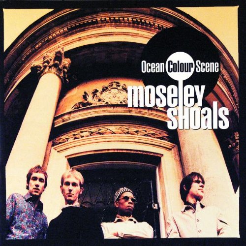 BritPop Month; Ocean Colour Scene Moseley Shoals