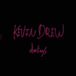 Kevin Drew – Darlings (City Slang)