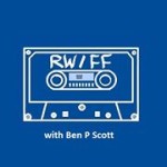 RW/FF With Ben P Scott #44 2