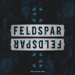 Feldspar – Cure For The Night 1