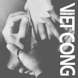 Viet Cong -’Viet Cong.’ (Jagjaguwar)