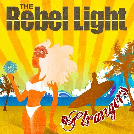Track Of The Day #650: The Rebel Light - 'Strangers' 1