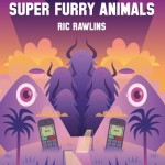 INTERVIEW: Ric Rawlins on Rise Of The Super Furry Animals 1