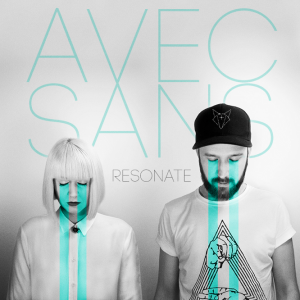 Avec Sans resonate