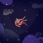 The Leisure Society - The Fine Art Of Hanging On (Full Time Hobby)