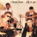 Diamonds and Rust: Orange Juice - Rip It Up