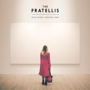 The Fratellis - Eyes Wide, Tongue Tied (Cooking Vinyl)