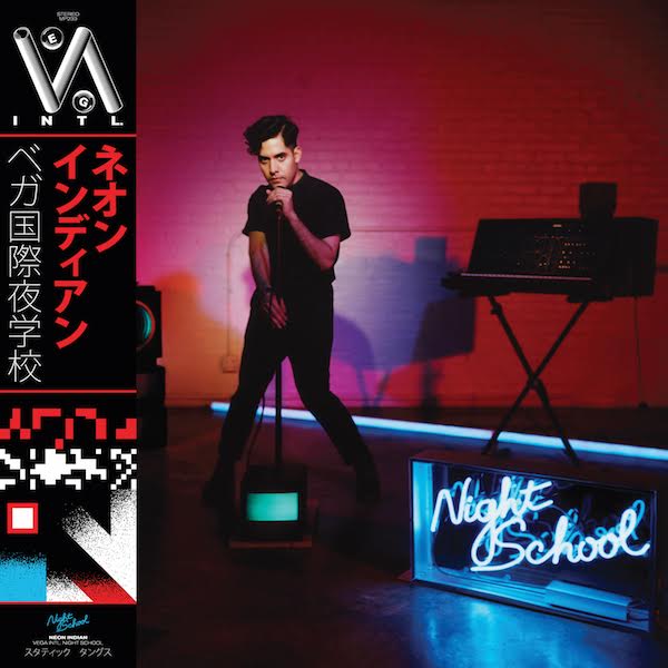 Neon Indian- VEGA INTL. Night School (Transgressive)
