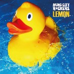 Ming City R*ckers - Lemon (Republic Of Music)