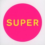 Pet Shop Boys - Super (x2) 2