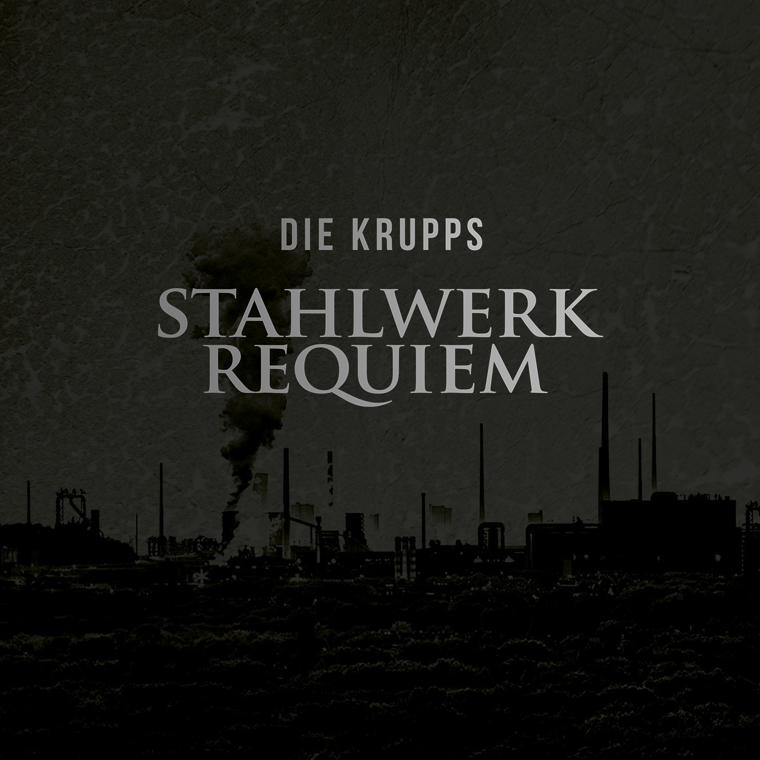 Die Krupps - Stahlwerksrequiem (Bureau B) 1