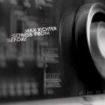Max Richter - Songs From Before reissue (Deutsche Grammophon)