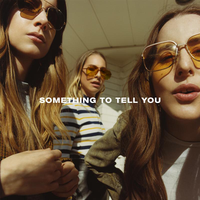 Haim- Something To Tell You (Polydor)
