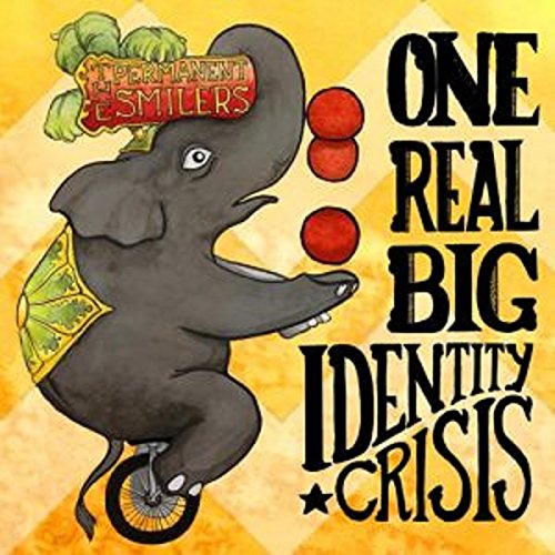 The Permanent Smilers – One Real Big Identity Crisis (IRL Records)
