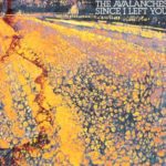 Inarguable Pop Classic #43: The Avalanches - Since I Left You