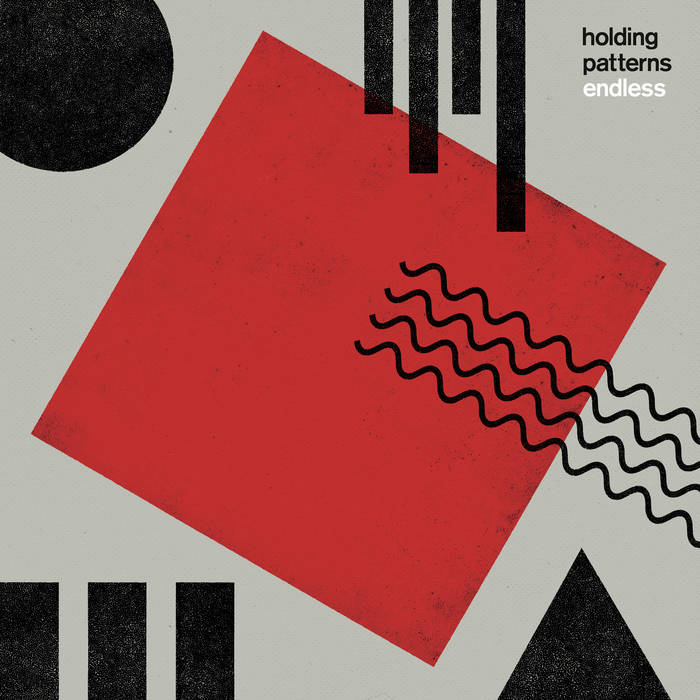Holding Patterns - Endless (Vested Interest)