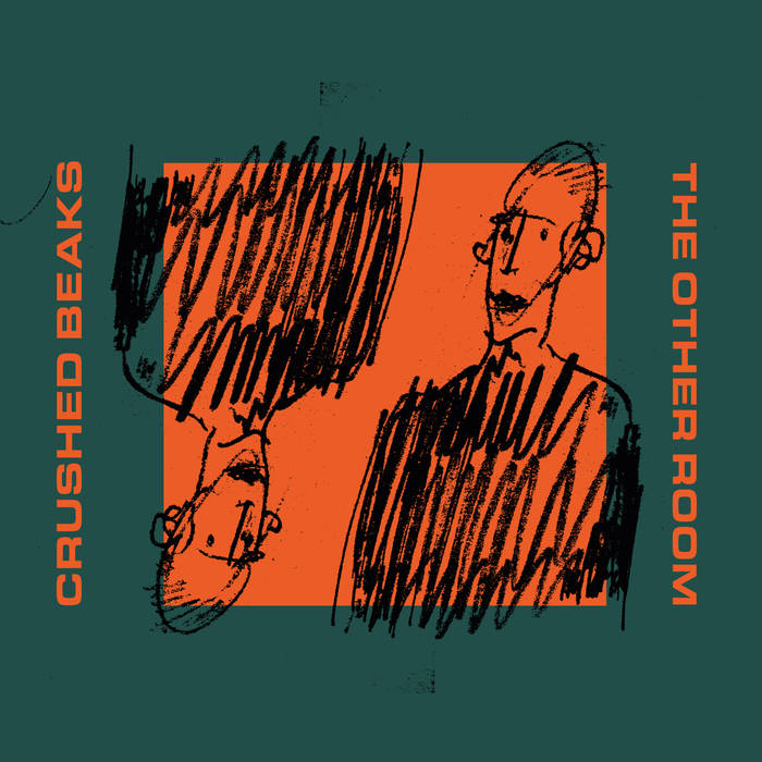 CRUSHED BEAKS - THE OTHER ROOM (CLUE RECORDS)