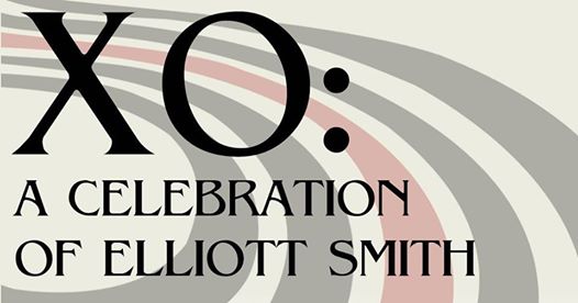 XO: A Celebration of Elliott Smith in aid of Tiny Changes - Edinburgh Summerhall, 26/10/2019