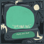 Happy Accidents - Sprawling