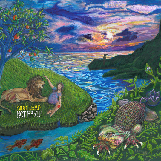 Sing Leaf – Not Earth (Tin Angel Records)