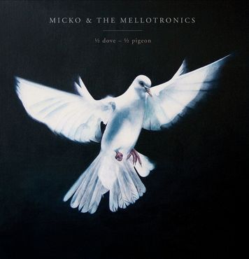 Micko and the Mellotronics - 1/2 Dove - 1/2 Pigeon (Landline Records) 1
