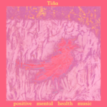 Tiña - Positive Mental Health Music (Speedy Wunderground)