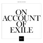 Trevor Sensor - On Account Of Exile Vol.1 (High Black Desert Records)