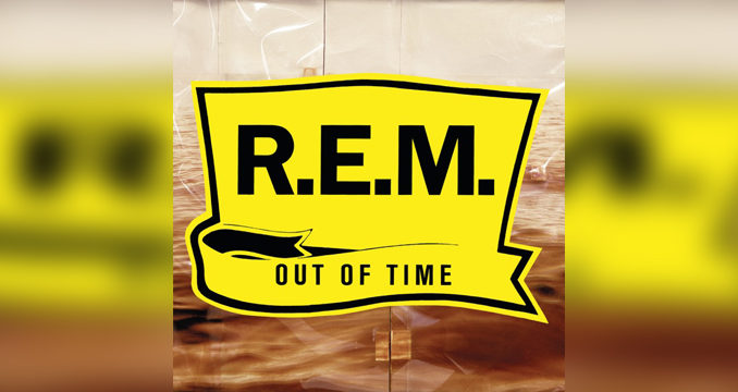Near Wild Heaven: R.E.M. - Out of Time