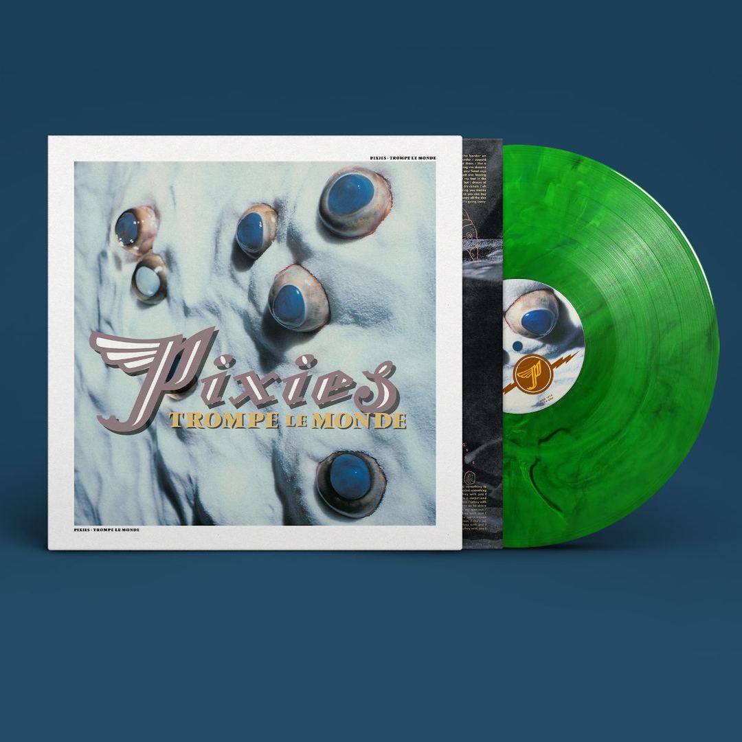 Pixies - Trompe le Monde (4AD, 30th Anniversary Re-issue)