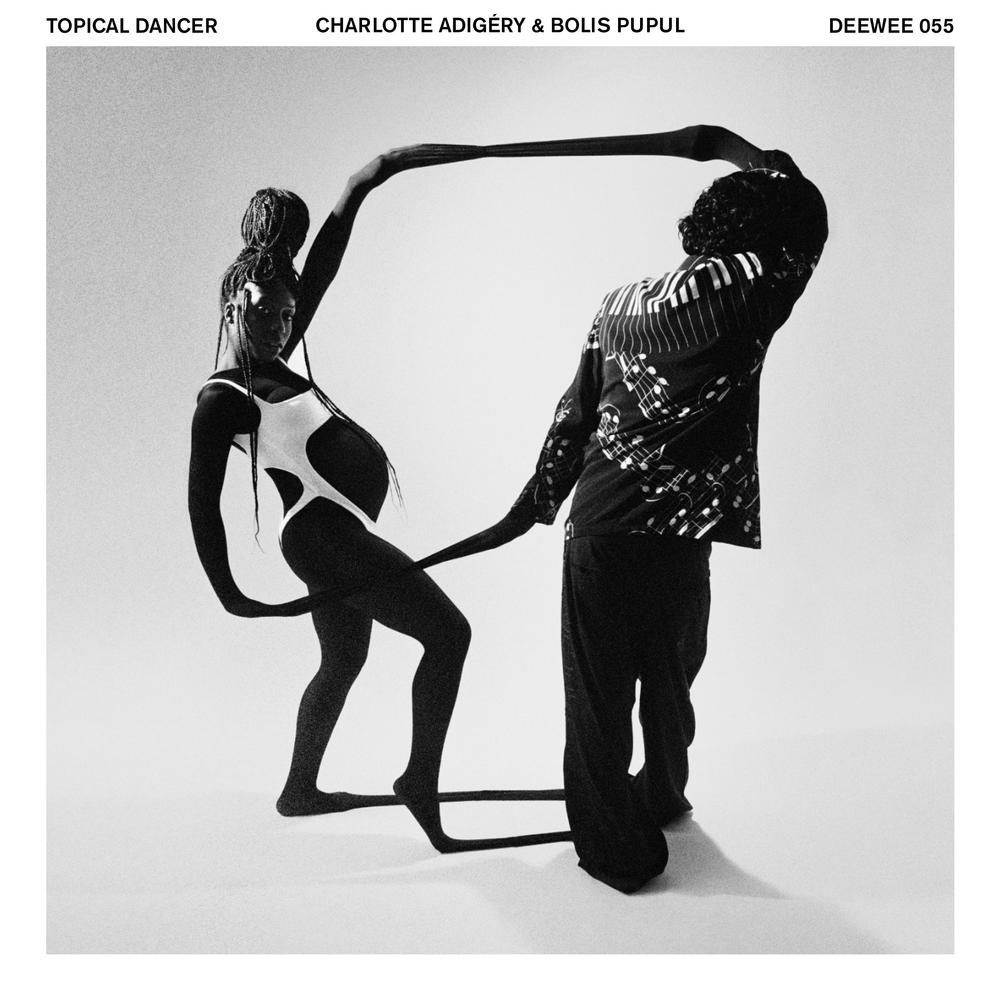 Charlotte Adigéry & Bolis Pupul - Topical Dancer (DEEWEE)