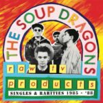 NEWS: The Soup Dragons announce compilation of early material
