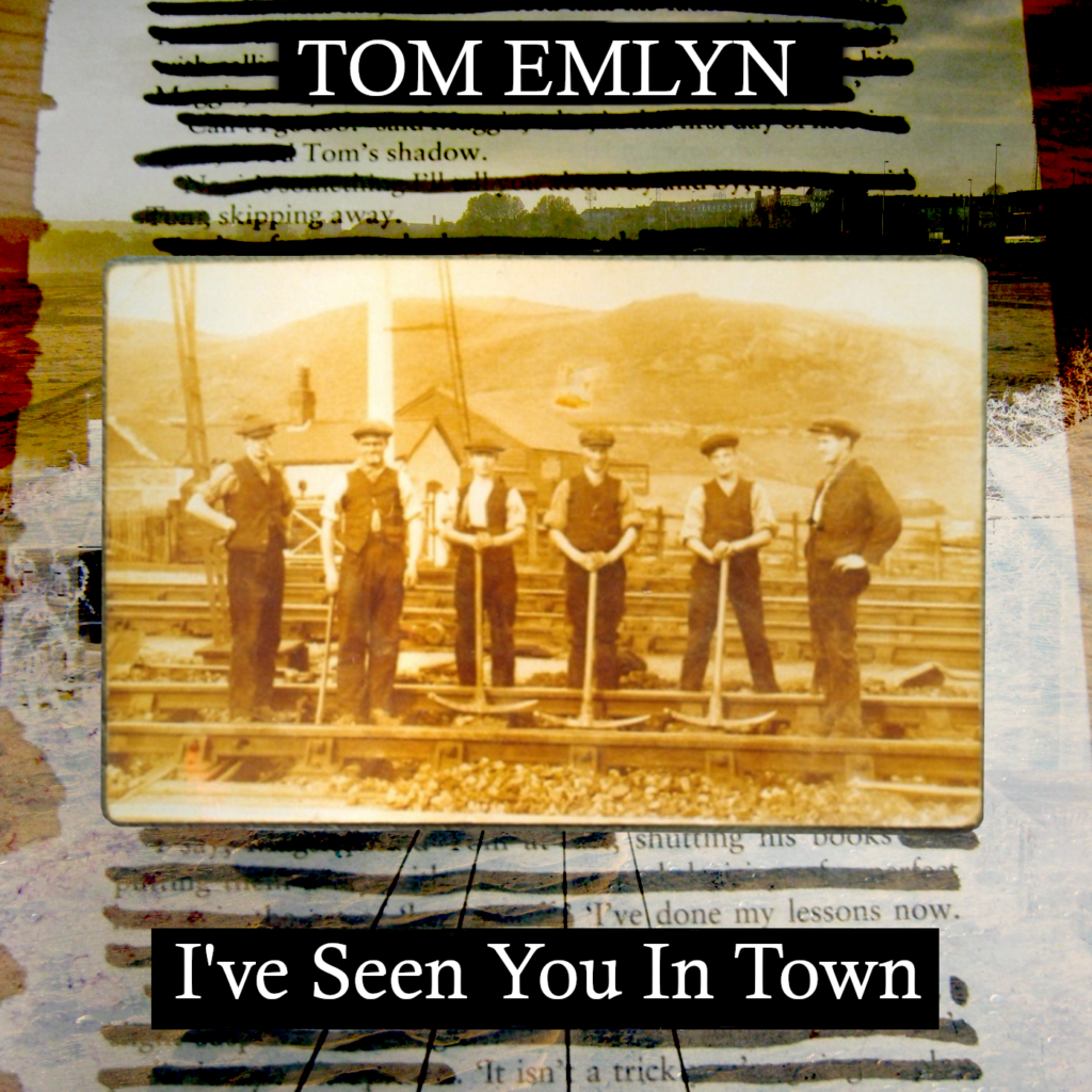 Tom Emlyn - I've Seen You In Town (R.E.P.E.A.T. Records) 23 ISYIT cover art with added text 1