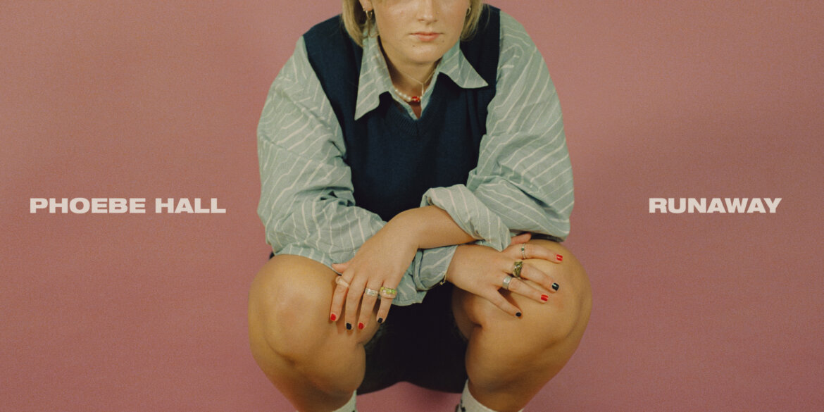 NEWS: Phoebe Hall drops highly anticipated EP 'Runaway'