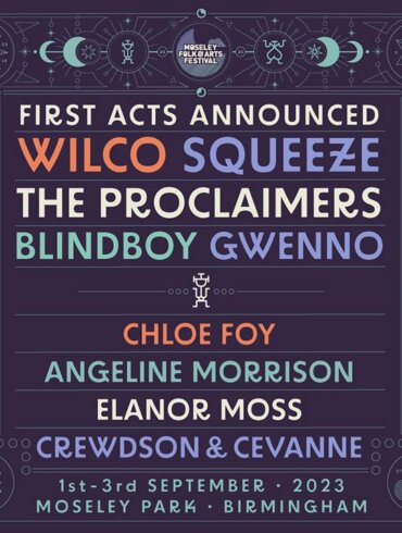 NEWS: Moseley Folk & Arts Festival reveals its Phase One Line-up for 2023