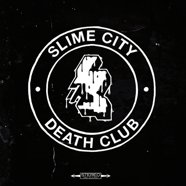 Slime City - Death Club (Last Night From Glasgow) 1