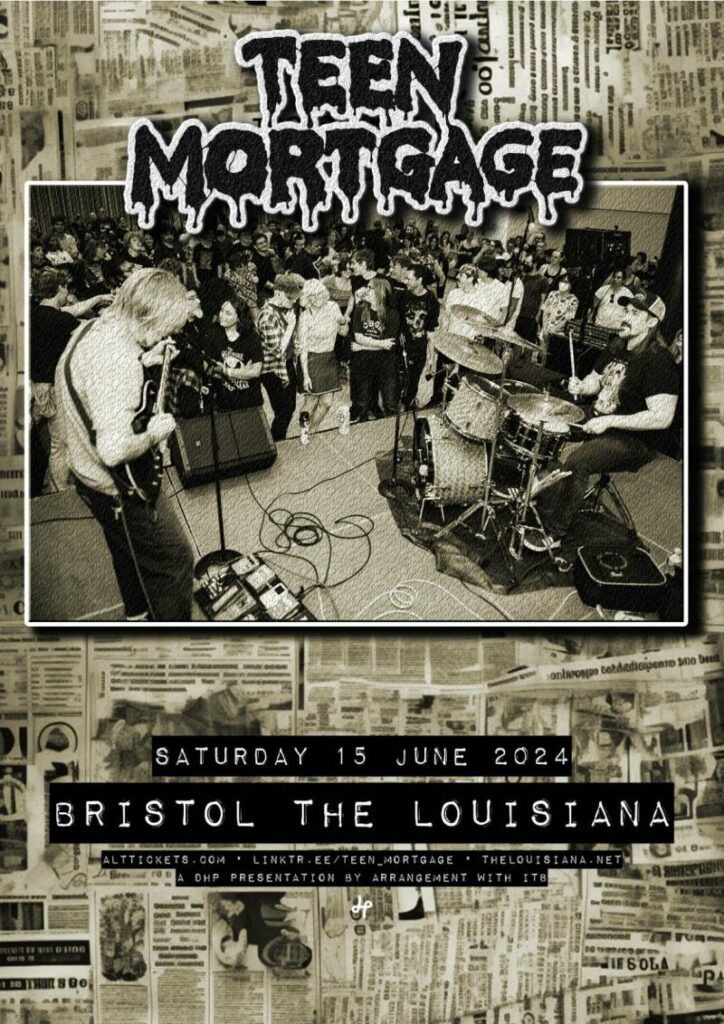 LIVE: Teen Mortgage - Louisiana, Bristol, 15/06/2024 25 Teen Mortgage poster